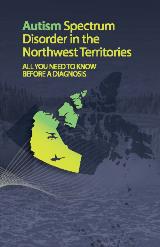 Autism in the Northwest Territories: All you need to know before getting a diagnosis